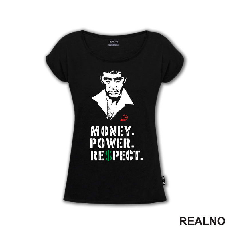 Money. Power. Respect - Scarface