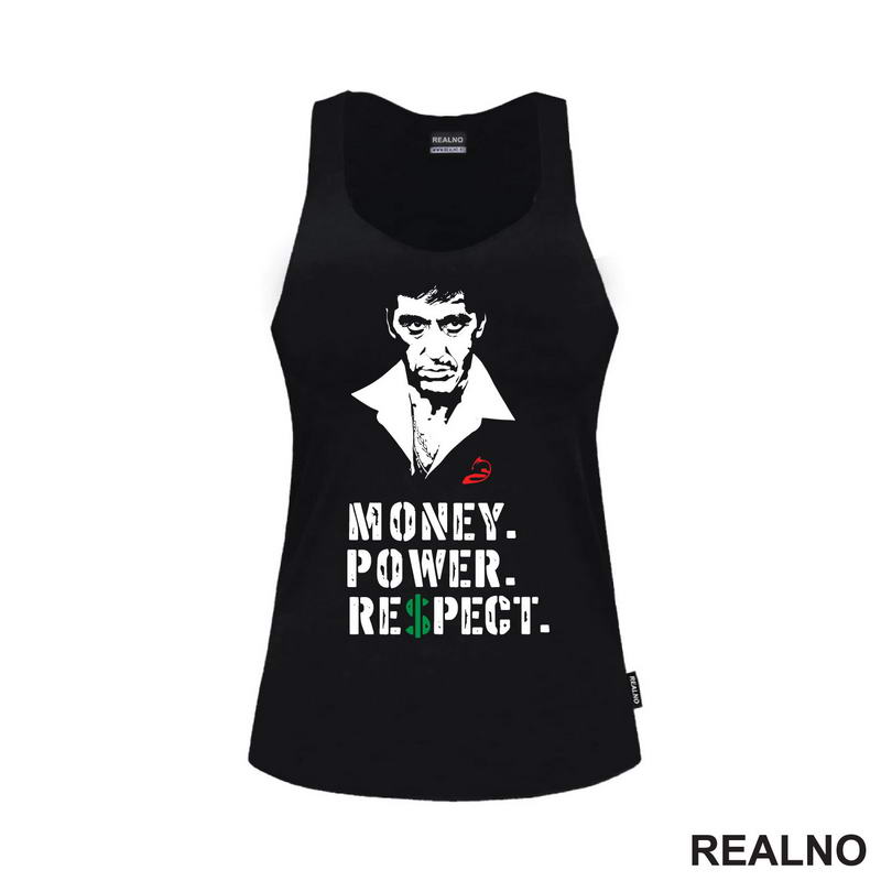 Money. Power. Respect - Scarface