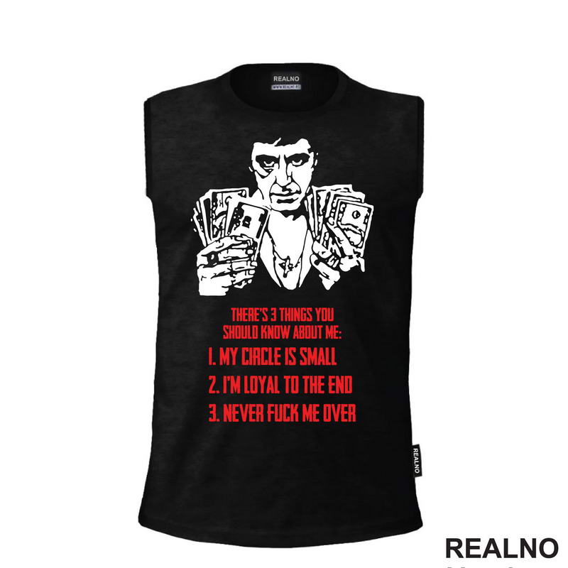 My Circle Is Small. I'm Loyal To The End. Never Fuck Me Over - Scarface