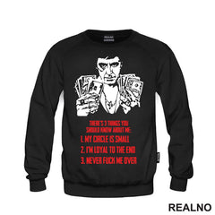 My Circle Is Small. I'm Loyal To The End. Never Fuck Me Over - Scarface