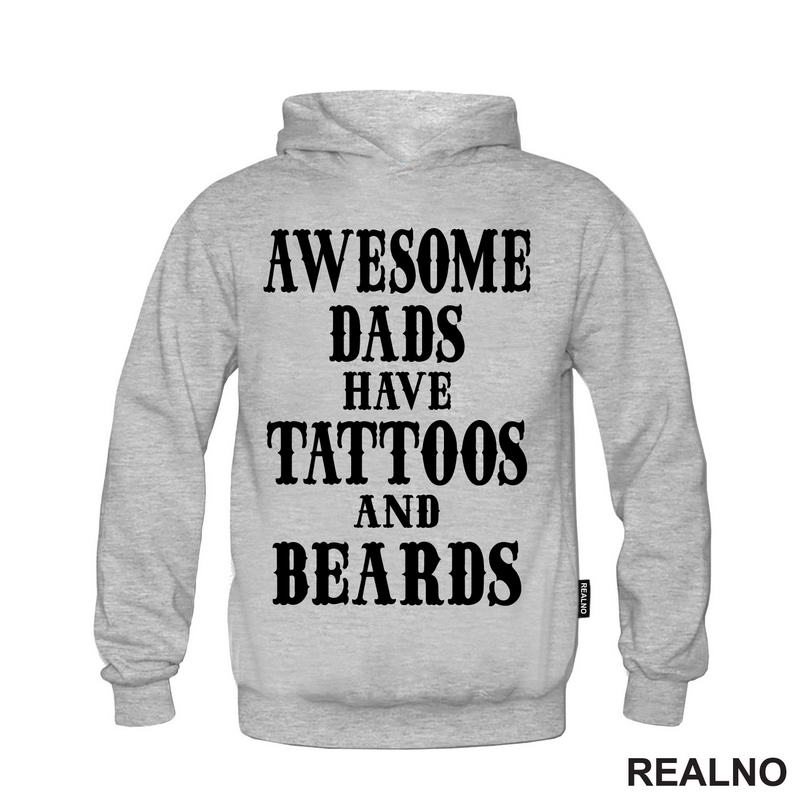 Awesome Dads Have Tattoos And Beards - Ljubav