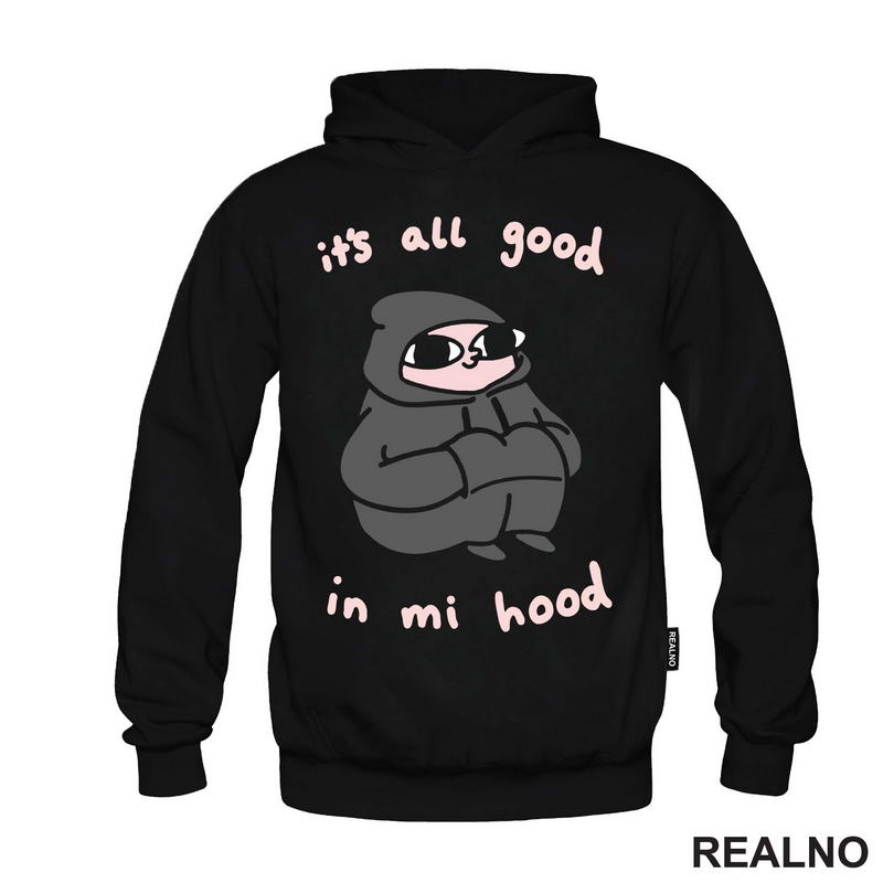 It's All Good In Mi Hood - Humor