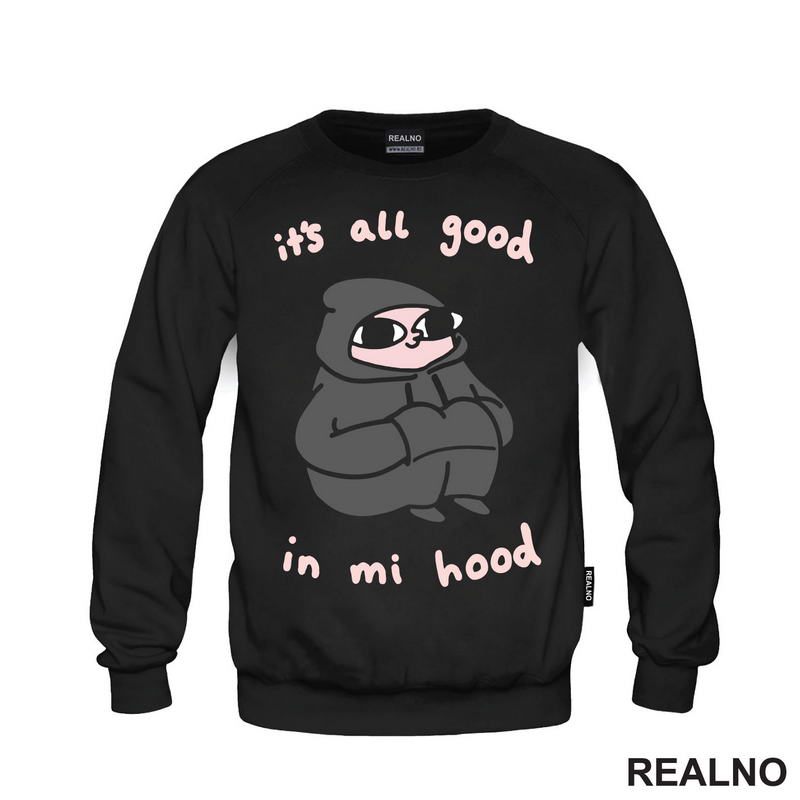 It's All Good In Mi Hood - Humor