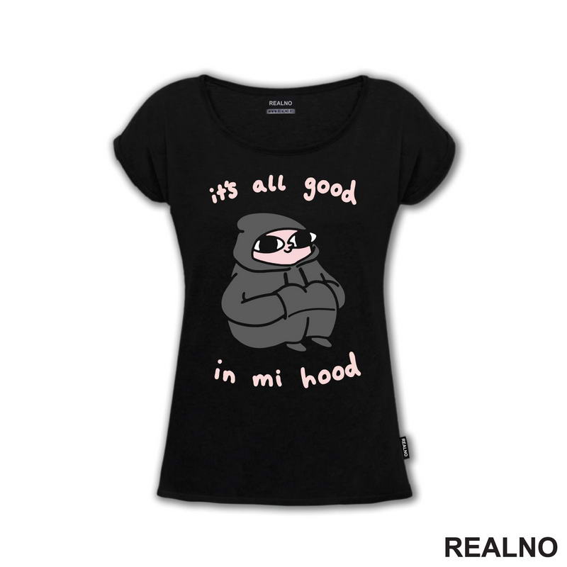 It's All Good In Mi Hood - Humor