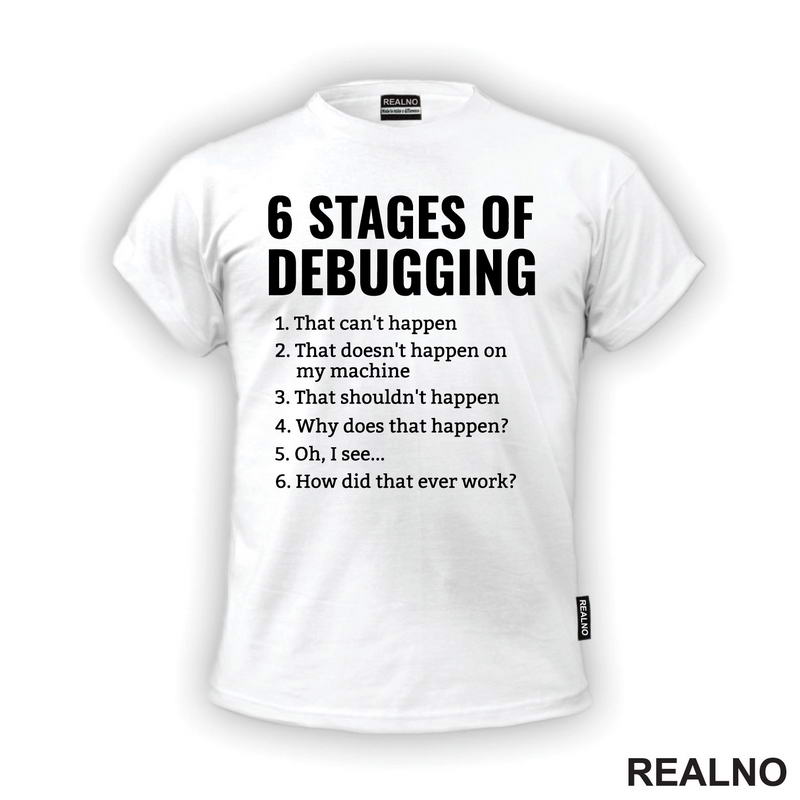 6 Stages Of Debugging - Geek