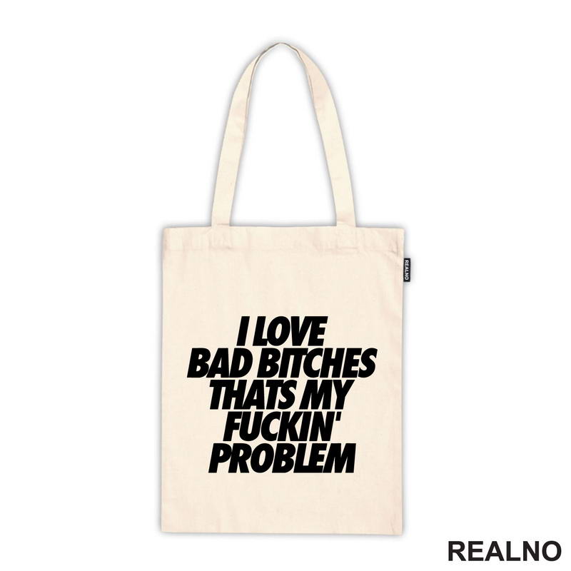 I Love Bad Bitches Thats My Fuckin' Problem - Muzika
