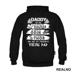 Daddy You Are As Brave, As Ragner, As Smart, As Odin, As Strong As Thor You Are My Favorite Viking Dad  - Mama i Tata - Ljubav