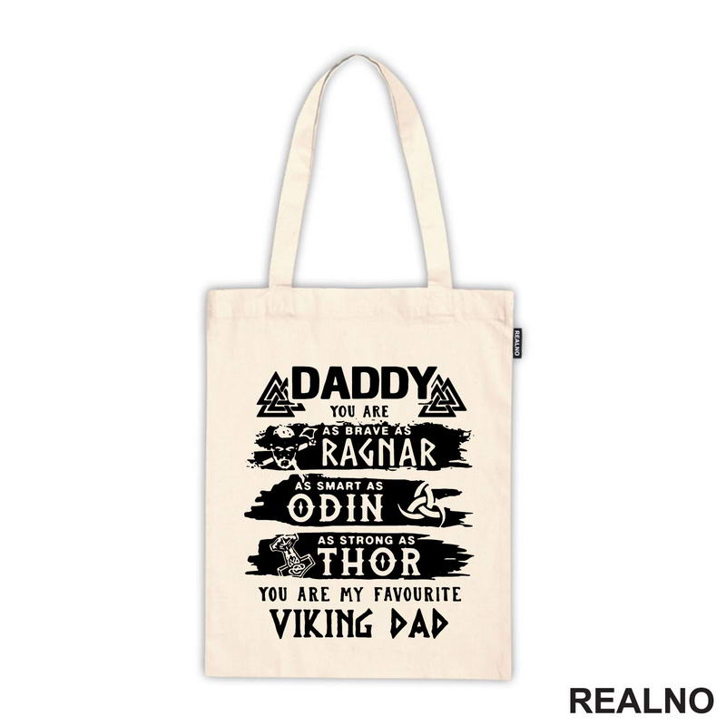 Daddy You Are As Brave, As Ragner, As Smart, As Odin, As Strong As Thor You Are My Favorite Viking Dad  - Mama i Tata - Ljubav