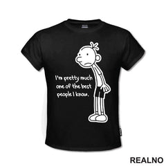 I'm Pretty Much One Of The Best People I Know - Diary of a Wimpy Kid - Humor