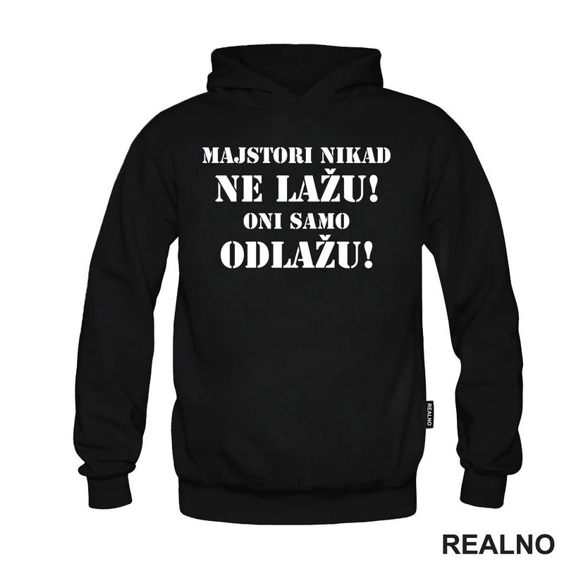 Majstori nikad ne lažu, Oni samo odlažu - Radionica - Majstor