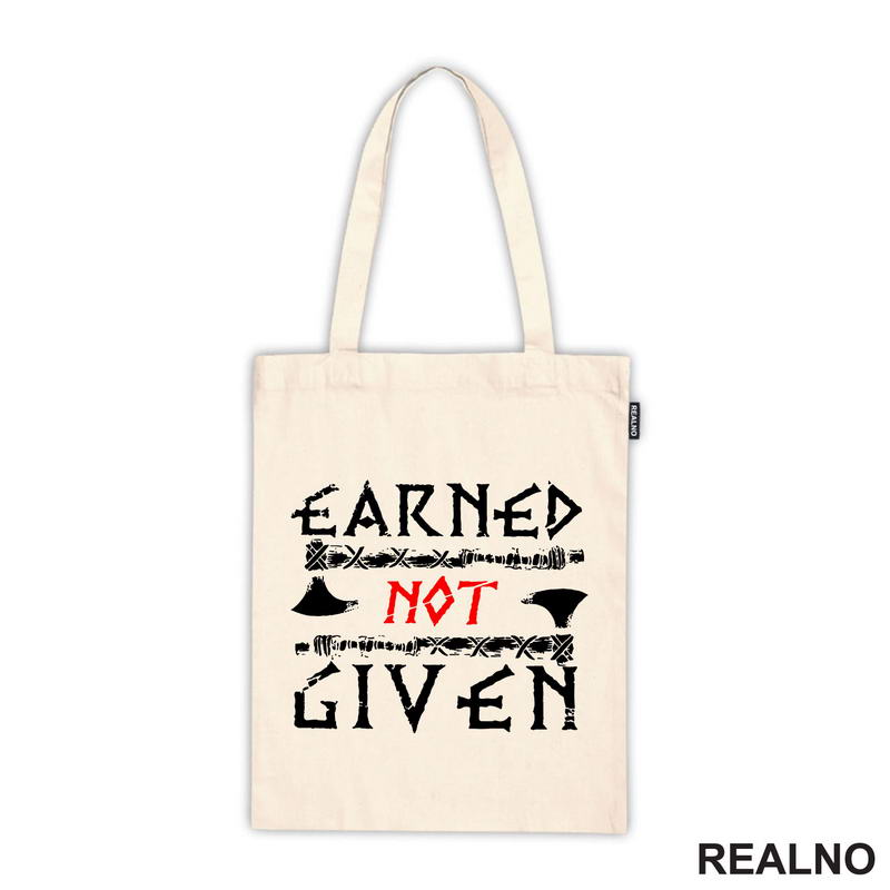 Earned Not Given - Motivation - Quotes