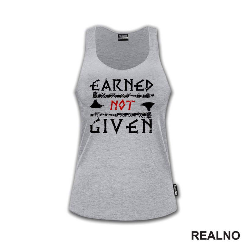 Earned Not Given - Motivation - Quotes