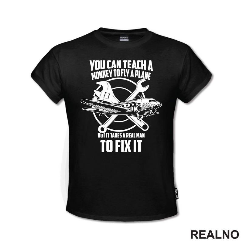 You Can Teach A Monkey To Fly A Plane But It Takes A Real Man To Fix It - Geek