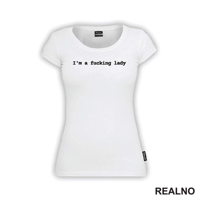 I'm A Fucking Lady - Humor