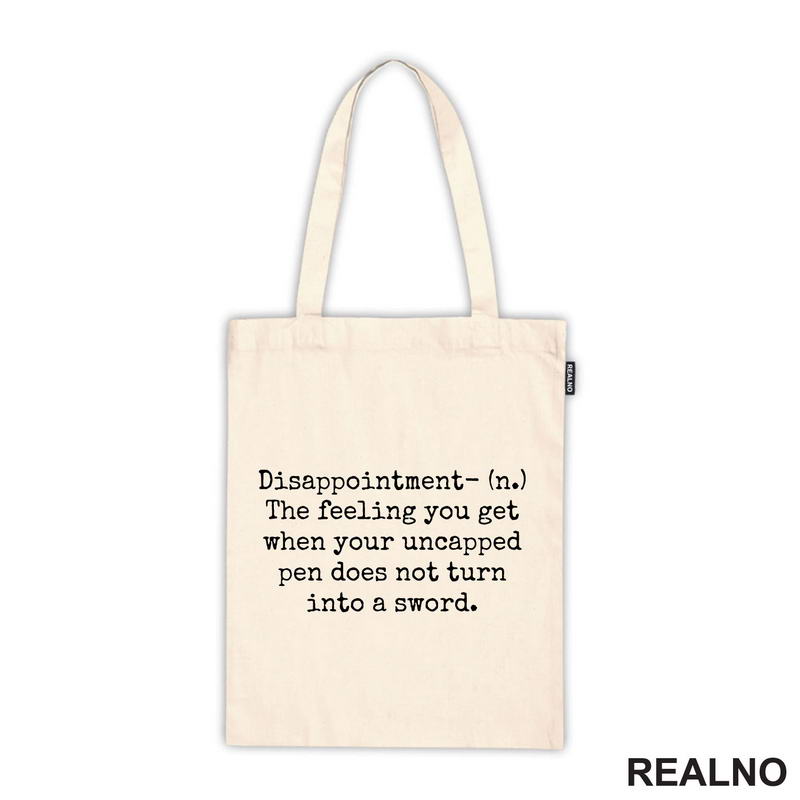 Disappointment - The Felling You Get When Your Uncrapped Pen Does Not Turn Into A Sword - Humor