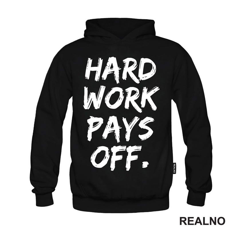 Hard Work Pays Off - Motivation - Quotes