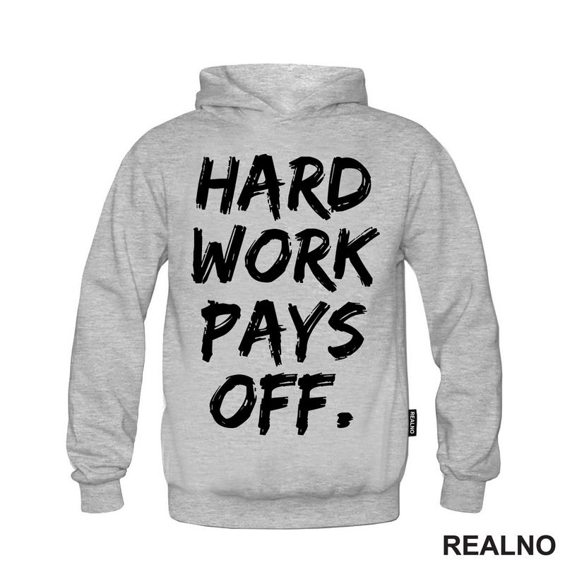 Hard Work Pays Off - Motivation - Quotes