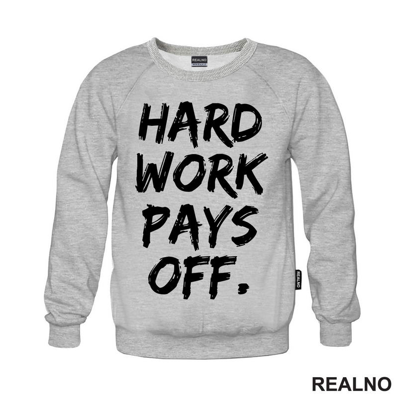 Hard Work Pays Off - Motivation - Quotes