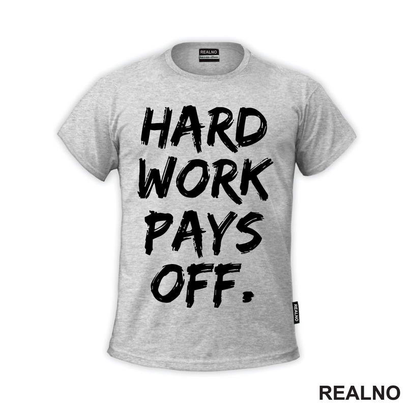 Hard Work Pays Off - Motivation - Quotes