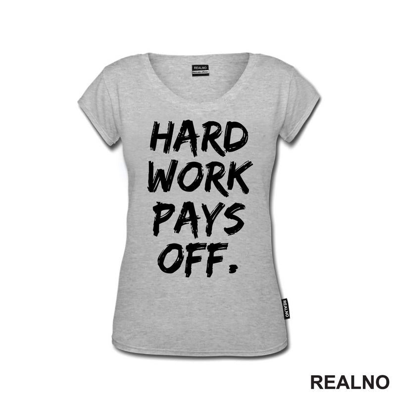 Hard Work Pays Off - Motivation - Quotes