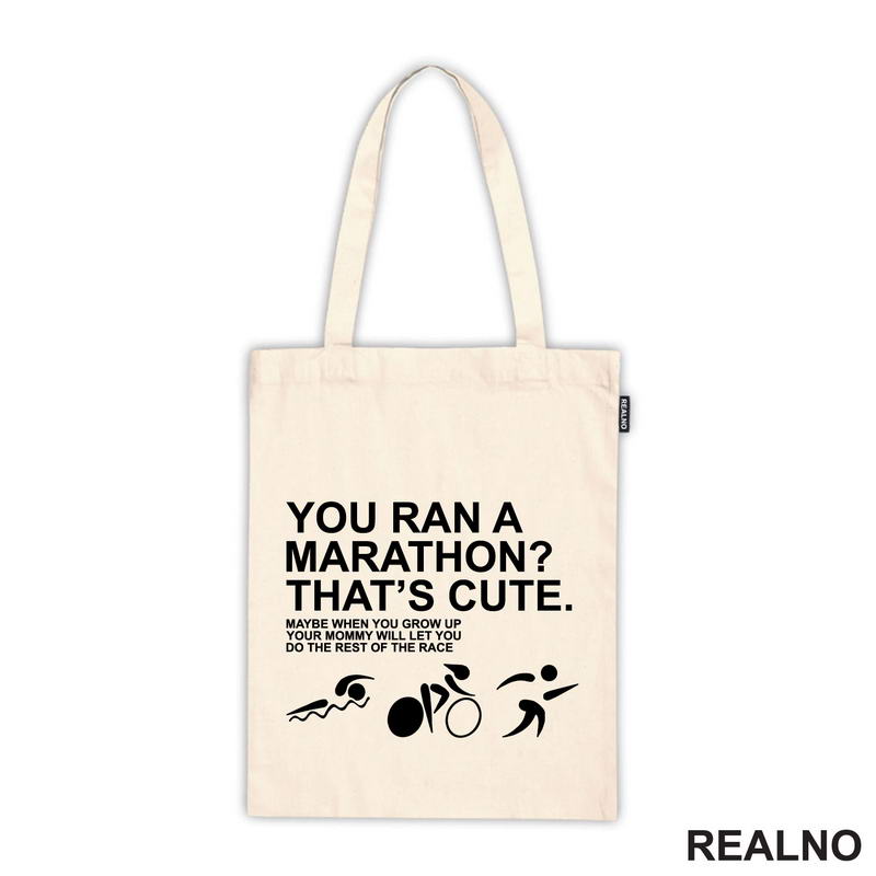 You Ran A Marathon? That's Cute. Do The Rest Of The Race - Trčanje - Running