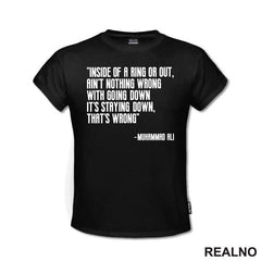 Ain't Nothing Wrong With Going Down It's Staying Down, That's Wrong - Muhammad Ali - Box - Sport
