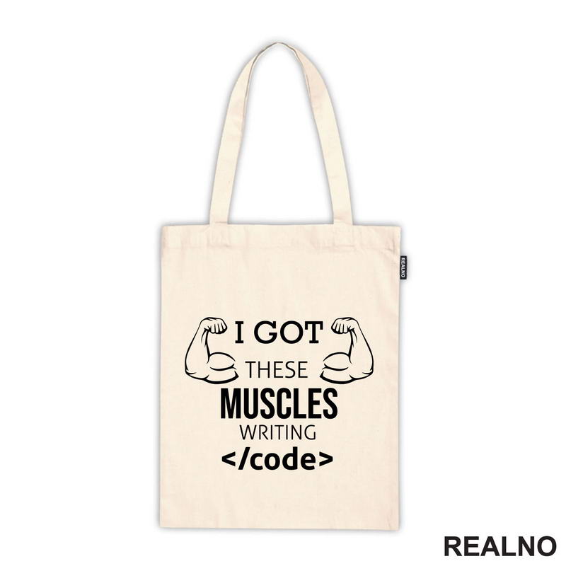 I Got These Muscles Writing Code - Geek