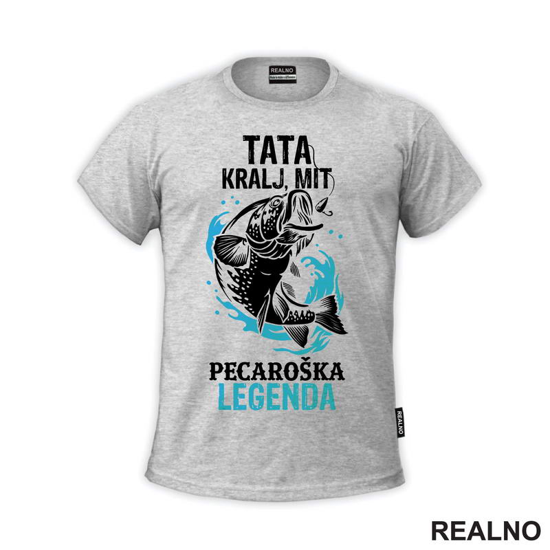 Tata, Kralj, Mit, Pecaroška Legenda - Riba i udica - Pecanje - Fishing