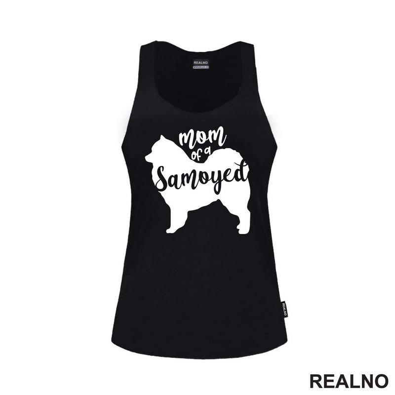 Mom Of A Samoyed - Silhouette - Samojed - Pas - Dog