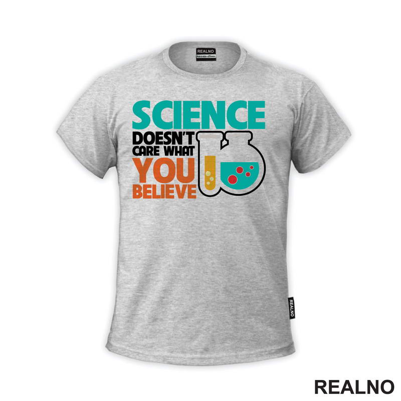 Science Doesn't Care What You Believe - Colors - Geek