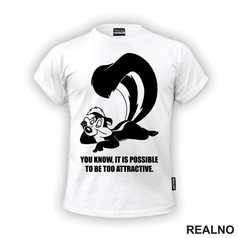 You Know, It Is Possible To Be Too Attractive -  Pepe Le Pew - Pepe Le Tvor - Crtani filovi