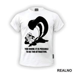 You Know, It Is Possible To Be Too Attractive -  Pepe Le Pew - Pepe Le Tvor - Crtani filovi