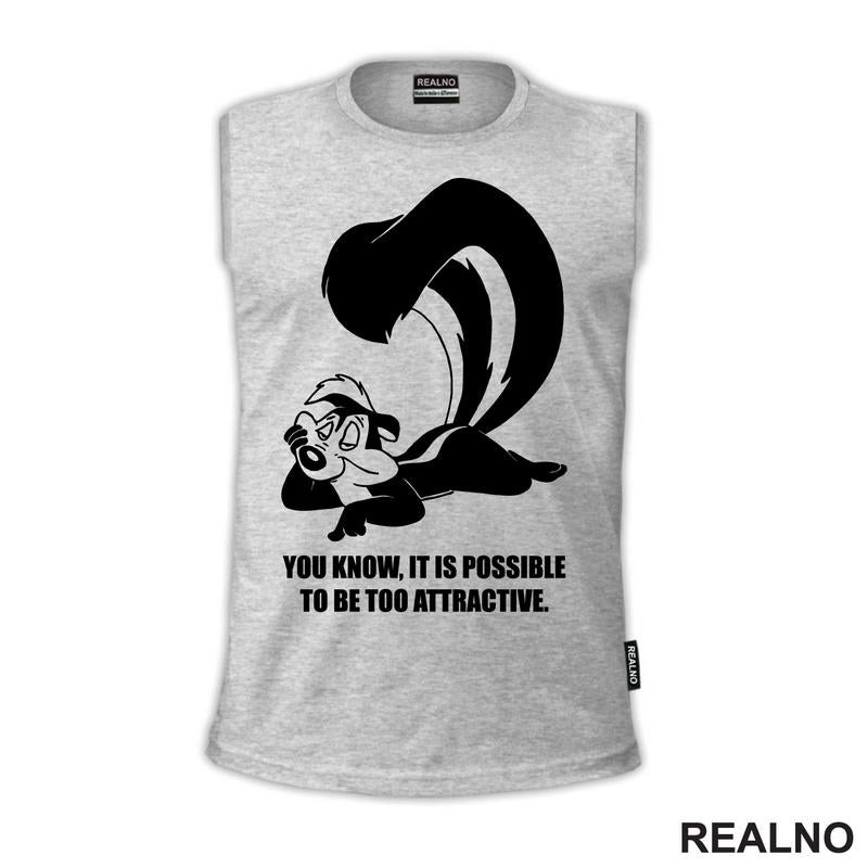 You Know, It Is Possible To Be Too Attractive -  Pepe Le Pew - Pepe Le Tvor - Crtani filovi