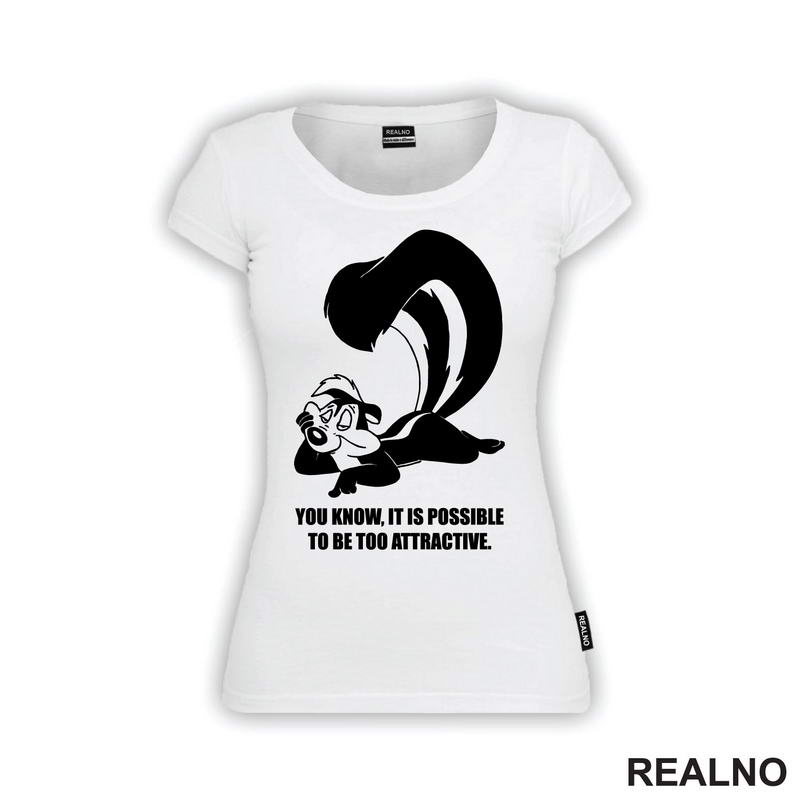 You Know, It Is Possible To Be Too Attractive -  Pepe Le Pew - Pepe Le Tvor - Crtani filovi