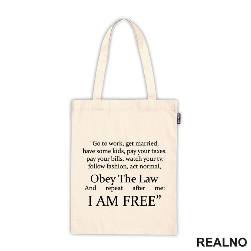 Obey The Law And Repeat After Me: I Am Free - Humor