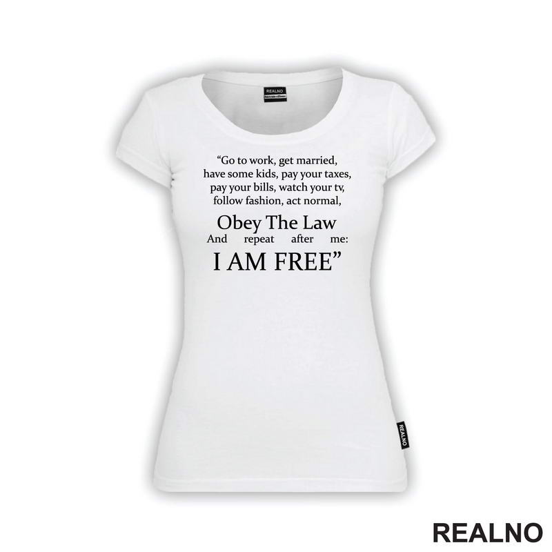 Obey The Law And Repeat After Me: I Am Free - Humor