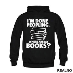 I'm Done Peopling. Where Are My Books? - Books - Čitanje - Knjige