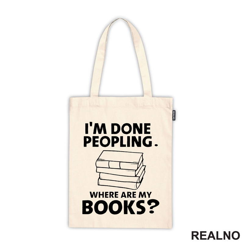 I'm Done Peopling. Where Are My Books? - Books - Čitanje - Knjige