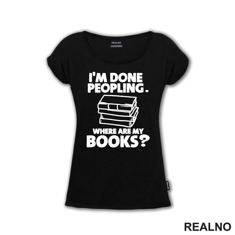 I'm Done Peopling. Where Are My Books? - Books - Čitanje - Knjige