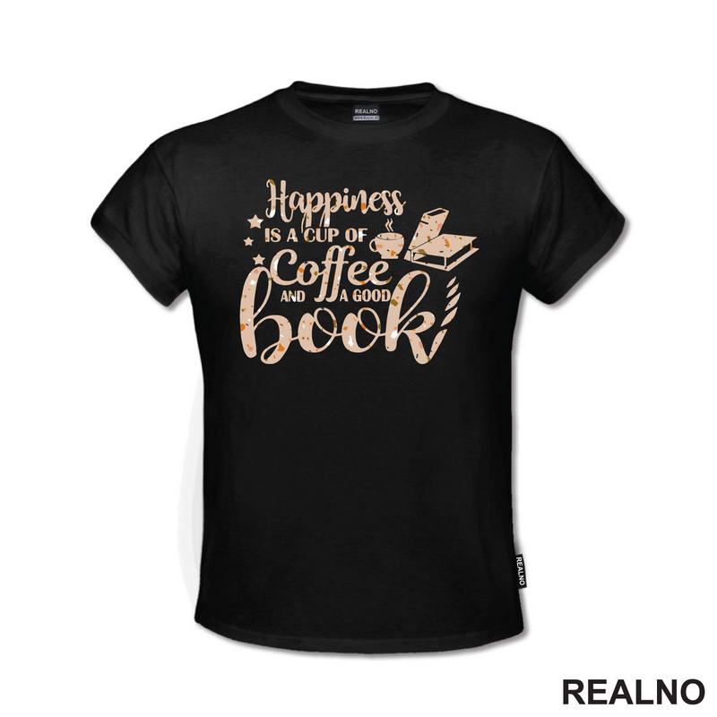 Happiness Is A Cup Of Coffe And A Good Book - Books - Čitanje - Knjige
