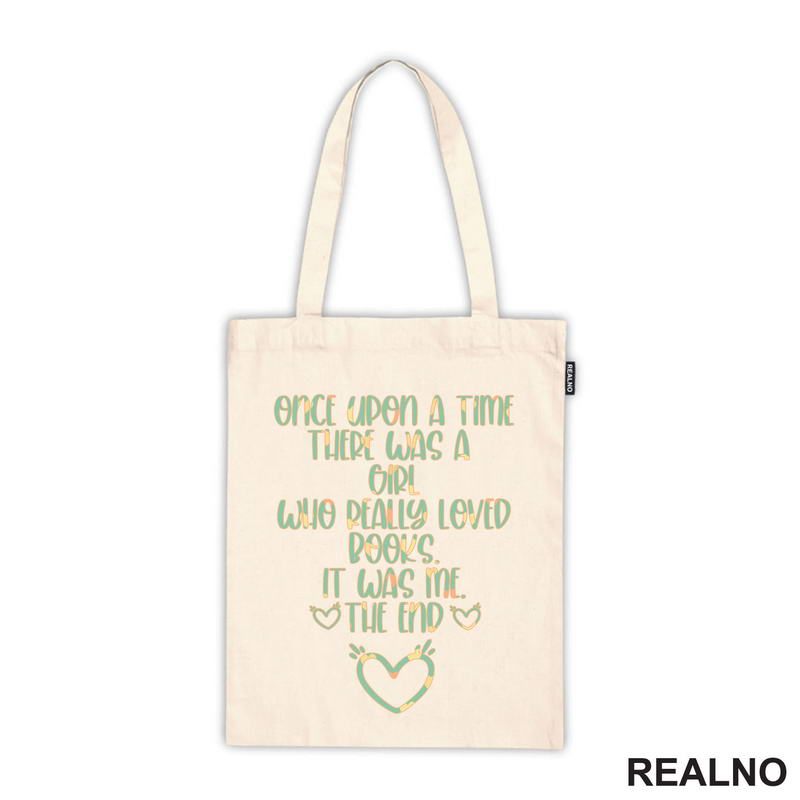 Once Upon A Time There Was A Girl Who Really Loved Books. It Was Me - Books - Čitanje - Knjige