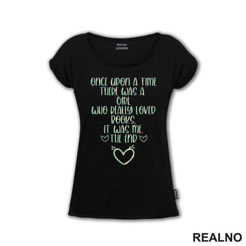 Once Upon A Time There Was A Girl Who Really Loved Books. It Was Me - Books - Čitanje - Knjige