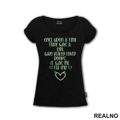 Once Upon A Time There Was A Girl Who Really Loved Books. It Was Me - Books - Čitanje - Knjige