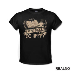 Read Books, Be Happy - Books - Čitanje - Knjige