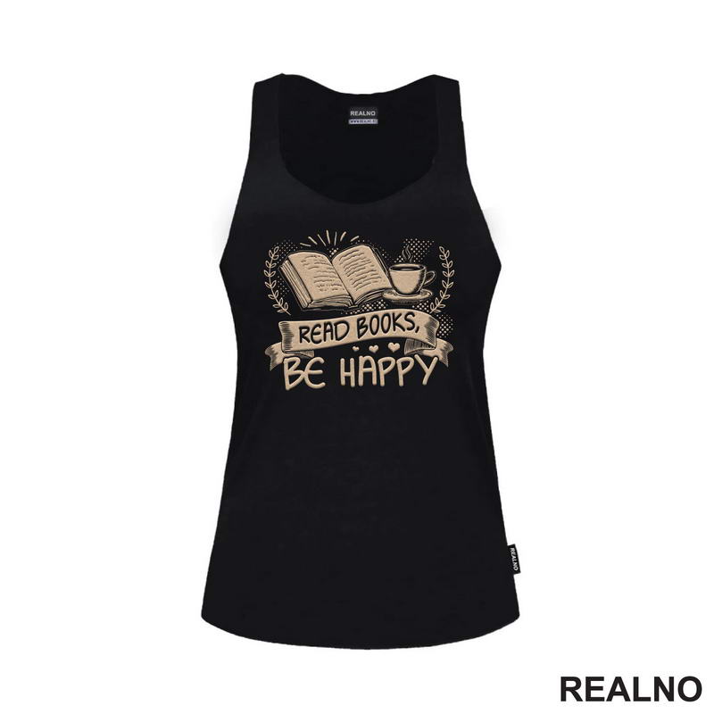 Read Books, Be Happy - Books - Čitanje - Knjige