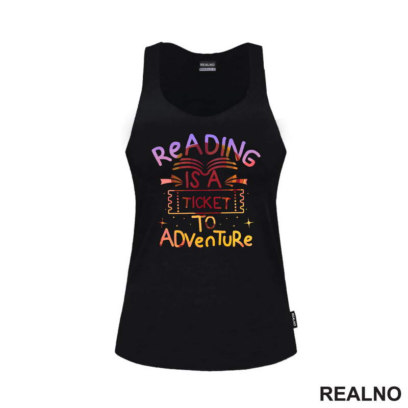 Reading Is A Ticket To Adventure - Colors - Books - Čitanje - Knjige