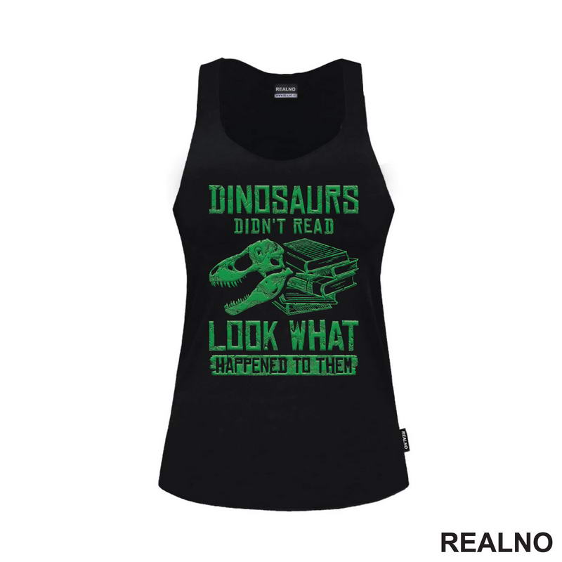 Dinosaurus Didn't Read Look What Happened To Them - Books - Čitanje - Knjige