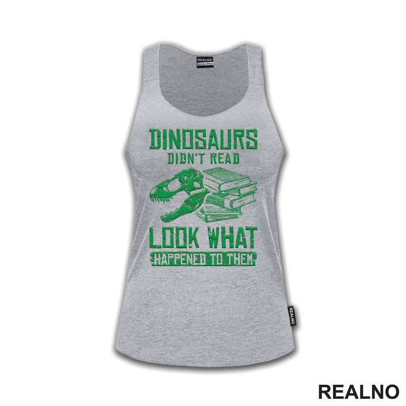 Dinosaurus Didn't Read Look What Happened To Them - Books - Čitanje - Knjige