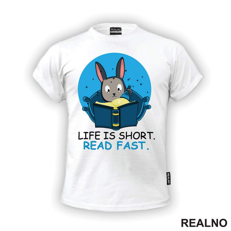Life Is Short. Read Fast - Books - Rabbit - Čitanje - Knjige