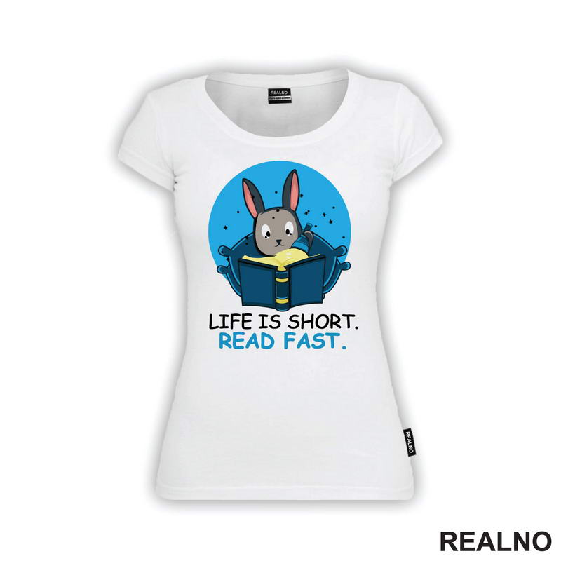 Life Is Short. Read Fast - Books - Rabbit - Čitanje - Knjige